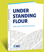 100 Jahre Mühlenchemie: Understanding Flour